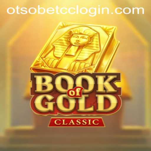 Exploring the Excitement of Book of Gold Classic
