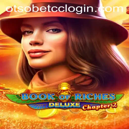 Discover the Exciting World of Book of Riches Deluxe Chapter 2