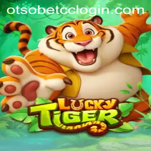 Exploring LuckyTiger Game Dynamics and Otsobet CC Login