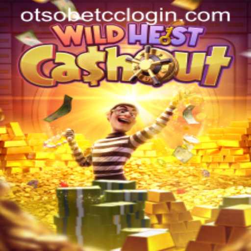 Exploring the Thrills of WildHeistCashout and Navigating otsobet cc Login